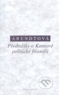 Přednášky o Kantově politické filosofii - Hannah Arendt, OIKOYMENH, 2002