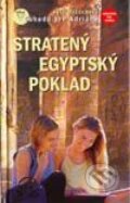 Kniha: Stratený egyptský poklad (Jela Mlčochová). Arkus, 2003 Kniha: Stratený egyptský poklad (Jela Mlčochová). Arkus, 2003