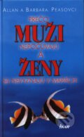 Kniha: Prečo muži nepočúvajú a ženy sa nevyznajú v mapách (Allan Pease a Barbara Pease), 2003 Kniha: Prečo muži nepočúvajú a ženy sa nevyznajú v mapách (Allan Pease a Barbara Pease), 2003