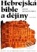 Kniha: Hebrejská bible a dějiny (Rolf Rendtorff). Vyšehrad, 2003 Kniha: Hebrejská bible a dějiny (Rolf Rendtorff). Vyšehrad, 2003