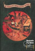 Kniha: A odpusť nám naše viny (Romain Sardou). Argo, 2003 Kniha: A odpusť nám naše viny (Romain Sardou). Argo, 2003