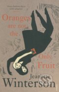 Kniha: Oranges Are Not The Only Fruit (Jeanette Winterson). Vintage, 2003 Kniha: Oranges Are Not The Only Fruit (Jeanette Winterson). Vintage, 2003
