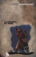 Kniha: A Farewell to Arms (Ernest Hemingway). Vintage, 2002 Kniha: A Farewell to Arms (Ernest Hemingway). Vintage, 2002