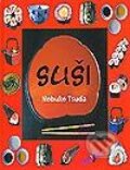 Kniha: Suši (Nobuko Tsuda). Columbus, 2002 Kniha: Suši (Nobuko Tsuda). Columbus, 2002