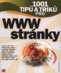 Kniha: 1001 tipů a triků pro WWW stránky (Autorský kolektív). Computer Press, 2003 Kniha: 1001 tipů a triků pro WWW stránky (Autorský kolektív). Computer Press, 2003