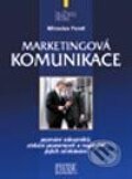 Kniha: Marketingová komunikace (Miroslav Foret). Computer Press, 2003 Kniha: Marketingová komunikace (Miroslav Foret). Computer Press, 2003