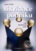 Kniha: Likvidace podniku (Václav Pelikán). Grada, 2003 Kniha: Likvidace podniku (Václav Pelikán). Grada, 2003