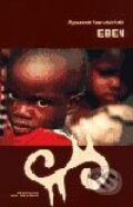 Kniha: Eben (Ryszard Kapuściński), 2003 Kniha: Eben (Ryszard Kapuściński), 2003