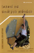 Kniha: Lezení na umělých stěnách (Slávek Vomáčko a Soňa Boštíková), 2003 Kniha: Lezení na umělých stěnách (Slávek Vomáčko a Soňa Boštíková), 2003