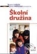 Kniha: Školní družina (Bedřich Hájek a Jiřina Pávková). Portál, 2003 Kniha: Školní družina (Bedřich Hájek a Jiřina Pávková). Portál, 2003