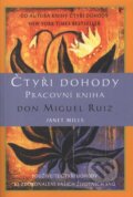Kniha: Čtyři dohody - Pracovní kniha (Don Miguel Ruiz). Pragma, 2006 Kniha: Čtyři dohody - Pracovní kniha (Don Miguel Ruiz). Pragma, 2006