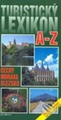 Kniha: Turistický lexikon A - Z (Autorský kolektiv). Olympia, 2001 Kniha: Turistický lexikon A - Z (Autorský kolektiv). Olympia, 2001