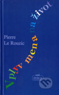 Vplyv mena na život - Pierre Le Rouzic, Nová Práca, 2001