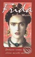 Kniha: Frida (Bárbara Mujica). Metafora, 2003 Kniha: Frida (Bárbara Mujica). Metafora, 2003