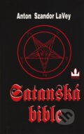 Satanská bible - Anton Szandor LaVey, 2003