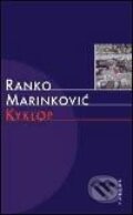 Kniha: Kyklop (Ranko Marinković), 2003 Kniha: Kyklop (Ranko Marinković), 2003