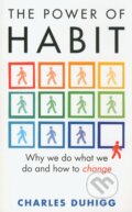 Kniha: The Power of Habit (Charles Duhigg). William Heinemann, 2012 Kniha: The Power of Habit (Charles Duhigg). William Heinemann, 2012