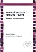 Kniha: Akutní selhání ledvin u dětí (Zdeněk Doležel). Národní centrum ošetrovatelství (NCO NZO), 2010 Kniha: Akutní selhání ledvin u dětí (Zdeněk Doležel). Národní centrum ošetrovatelství (NCO NZO), 2010