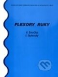 Kniha: Flexory ruky (Václav Smrčka). Národní centrum ošetrovatelství (NCO NZO), 2001 Kniha: Flexory ruky (Václav Smrčka). Národní centrum ošetrovatelství (NCO NZO), 2001