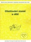 Kniha: Ošetřování stomií u dětí (Jaroslava Fendrychová). Národní centrum ošetrovatelství (NCO NZO), 2002 Kniha: Ošetřování stomií u dětí (Jaroslava Fendrychová). Národní centrum ošetrovatelství (NCO NZO), 2002