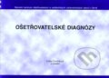 Kniha: Ošetřovatelské diagnózy (Eliška Červinková). Národní centrum ošetrovatelství (NCO NZO), 2006 Kniha: Ošetřovatelské diagnózy (Eliška Červinková). Národní centrum ošetrovatelství (NCO NZO), 2006