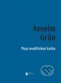 Kniha: Moja modlitebná kniha (Anselm Grün). Karmelitánske nakladateľstvo, 2012 Kniha: Moja modlitebná kniha (Anselm Grün). Karmelitánske nakladateľstvo, 2012