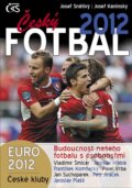 Kniha: Český fotbal 2012 (Josef Káninský). Čas, 2012 Kniha: Český fotbal 2012 (Josef Káninský). Čas, 2012