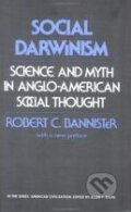 Kniha: Social Darwinism (Robert C. Bannister). Temple, 1989 Kniha: Social Darwinism (Robert C. Bannister). Temple, 1989