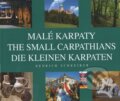 Kniha: Malé Karpaty (Bedrich Schreiber). , 2012 Kniha: Malé Karpaty (Bedrich Schreiber). , 2012
