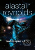 Kniha: Transport ledu (Alastair Reynolds). Triton, 2012 Kniha: Transport ledu (Alastair Reynolds). Triton, 2012