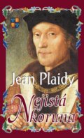 Kniha: Nejistá koruna (Jean Plaidy). Baronet, 2012 Kniha: Nejistá koruna (Jean Plaidy). Baronet, 2012