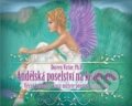 Andělská poselství na každý den (Doreen Virtue). Synergie, 2012 Andělská poselství na každý den (Doreen Virtue). Synergie, 2012