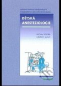 Kniha: Dětská anesteziologie (Michal Fedora). Národní centrum ošetrovatelství (NCO NZO), 2012 Kniha: Dětská anesteziologie (Michal Fedora). Národní centrum ošetrovatelství (NCO NZO), 2012