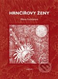 Kniha: Hrnčířovy ženy (Milena Fucimanová). Sursum, 2012 Kniha: Hrnčířovy ženy (Milena Fucimanová). Sursum, 2012