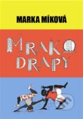 Kniha: Mrakodrapy (Marka Míková). Argo, 2012 Kniha: Mrakodrapy (Marka Míková). Argo, 2012