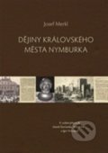 Dějiny královského města Nymburka - Josef Merkl, 2012