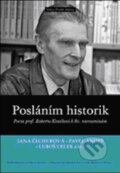 Kniha: Posláním historik (Jana Čechurová, Luboš Velek a Pavel Andrš). Nakladatelství Lidové noviny, 2012 Kniha: Posláním historik (Jana Čechurová, Luboš Velek a Pavel Andrš). Nakladatelství Lidové noviny, 2012