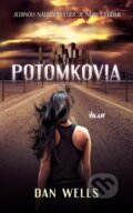 Kniha: Potomkovia (Dan Wells), 2012 Kniha: Potomkovia (Dan Wells), 2012