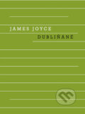 Kniha: Dubliňané (James Joyce). Odeon CZ, 2012 Kniha: Dubliňané (James Joyce). Odeon CZ, 2012