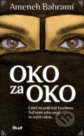 Kniha: Oko za oko (Ameneh Bahramí). Ikar CZ, 2012 Kniha: Oko za oko (Ameneh Bahramí). Ikar CZ, 2012