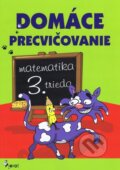 Kniha: Domáce precvičovanie: Matematika (Petr Šulc). Pierot, 2012 Kniha: Domáce precvičovanie: Matematika (Petr Šulc). Pierot, 2012