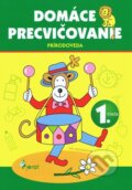 Kniha: Domáce precvičovanie: Prírodoveda (Iva Nováková). Pierot, 2012 Kniha: Domáce precvičovanie: Prírodoveda (Iva Nováková). Pierot, 2012