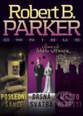 Kniha: Poslední šance, Drsná svatba, Město neřesti (Robert B. Parker). Brána, 2012 Kniha: Poslední šance, Drsná svatba, Město neřesti (Robert B. Parker). Brána, 2012