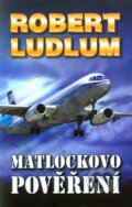 Kniha: Matlockovo pověření (Robert Ludlum). Domino, 2012 Kniha: Matlockovo pověření (Robert Ludlum). Domino, 2012
