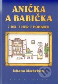 Kniha: Anička a babička (Johana Morávková). KAVA-PECH, 2012 Kniha: Anička a babička (Johana Morávková). KAVA-PECH, 2012