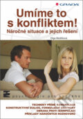 Kniha: Umíme to s konfliktem! (Olga Medlíková). Grada, 2012 Kniha: Umíme to s konfliktem! (Olga Medlíková). Grada, 2012