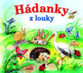 Kniha: Hádanky z louky (Nakladatelství Junior). Nakladatelství Junior, 2012 Kniha: Hádanky z louky (Nakladatelství Junior). Nakladatelství Junior, 2012