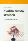 Kvalita života seniorů v domovech pro seniory - Dagmar Dvořáčková, 2012