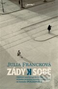 Kniha: Zády k sobě (Julia Francková). Jota, 2012 Kniha: Zády k sobě (Julia Francková). Jota, 2012