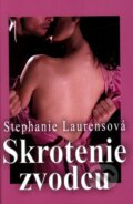 Skrotenie zvodcu - Stephanie Laurens, Slovenský spisovateľ, 2012